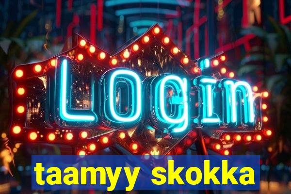 taamyy skokka